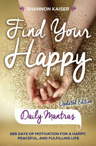 Find Your Happy Daily Mantras Format: General/trade