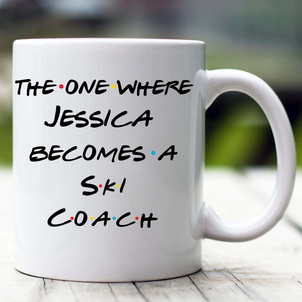 Personalized Ski Coach Mug The One Where Becomes Ski Coach Custom Ski Coach Mug