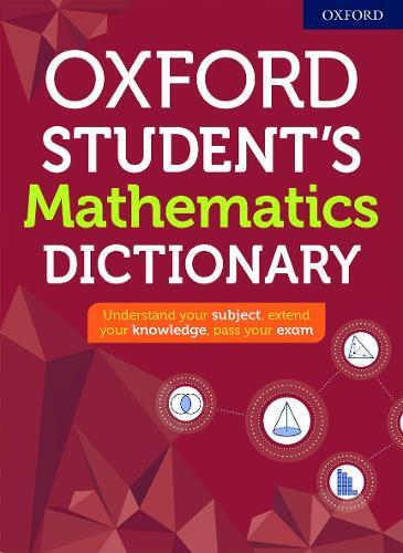 Oxford Dictionaries Oxford Student's Mathematics Dictionary (Paperback)