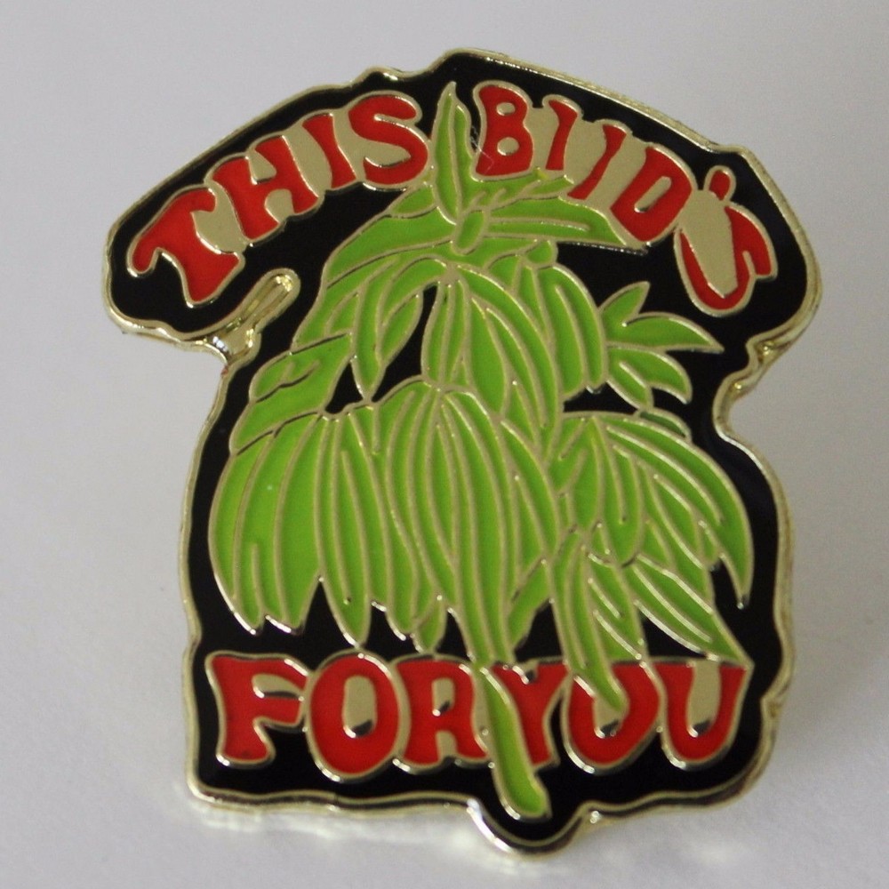 This Bud is for U  Lapel Hat Pin Tie Tack Hippie