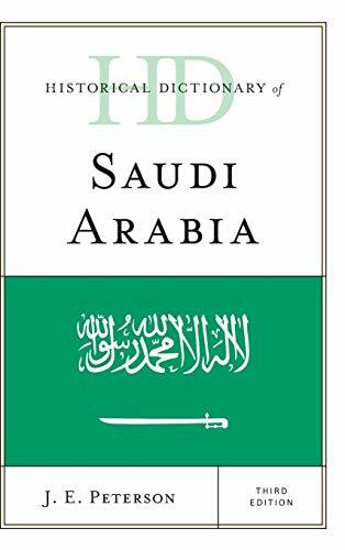 Historical Dictionary of Saudi Arabia by J E Peterson 2020 Hardcover Edition