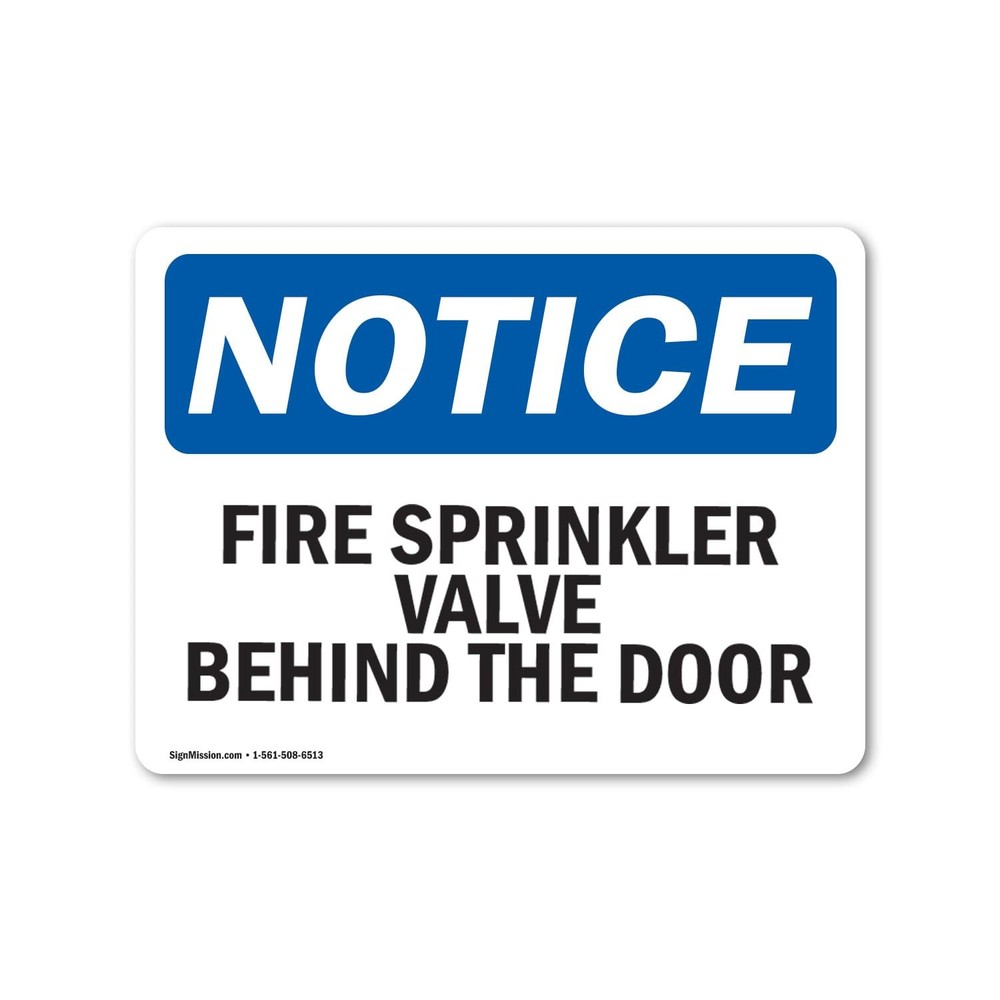 OSHA Notice Sign Fire Sprinkler Valve Behind Door Aluminum Made in USA