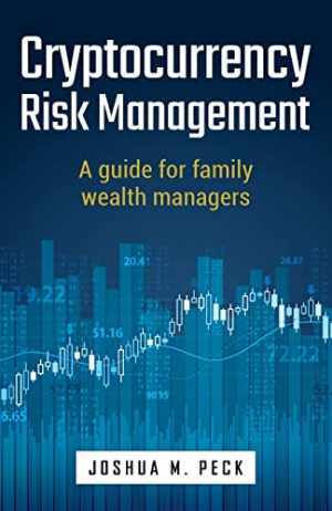 Cryptocurrency Risk Management: A guide for - Paperback, by Peck Josh - Good-image