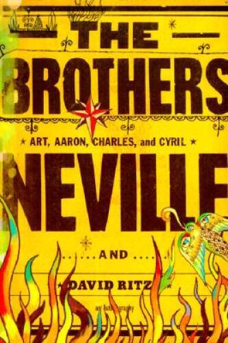 The Brothers Neville - Hardcover By Art Neville - GOOD