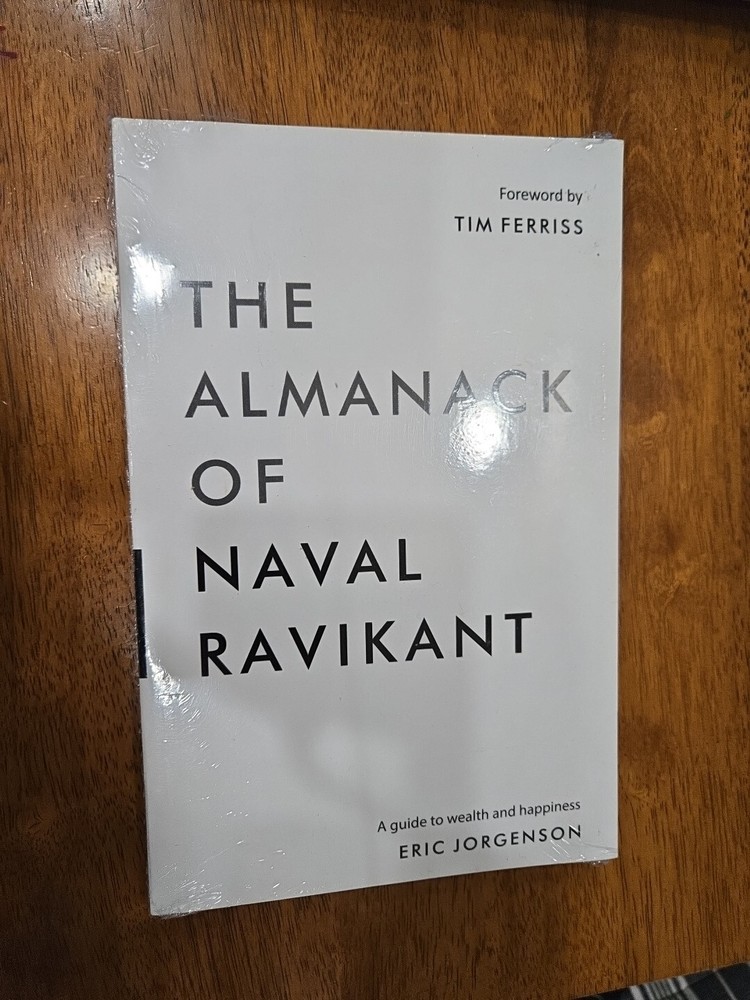 The Almanack of Naval Ravikant: Master Wealth and Happiness in Paperback