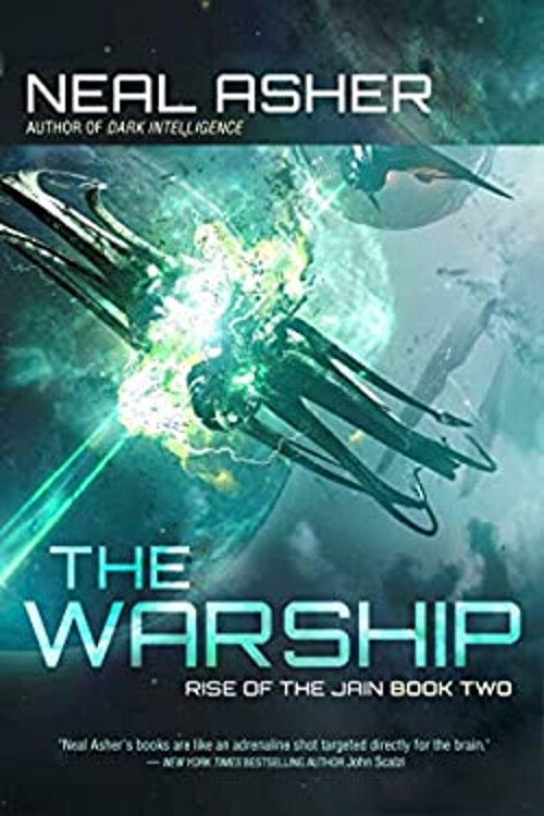 The Warship : Rise of the Jain, Book Two Hardcover Neal Asher