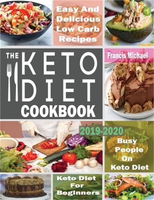 Keto Diet Cookbook for Beginners – Easy Low Carb Recipes for Busy People