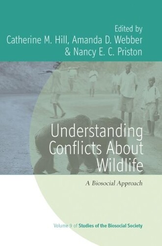 Nancy E. C. Priston Guide to Wildlife Conflict Insights Hardcover Edition
