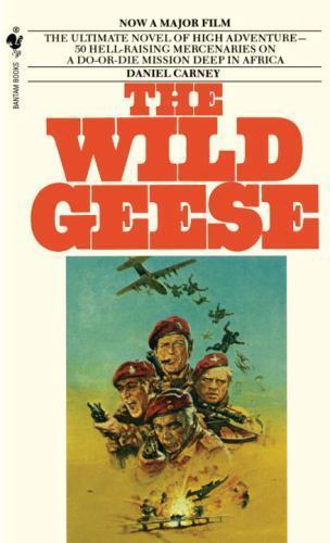 The Wild Geese by Carney, Daniel