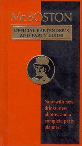 Mr. Boston: Official Bartender's & Party Guide - Paperback - GOOD