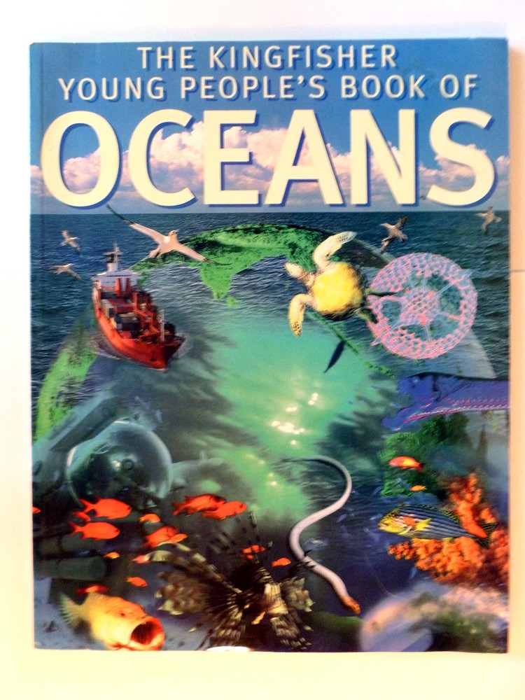 The Kingfisher's Young People's Book of Oceans - paperback Scholastic Inc.