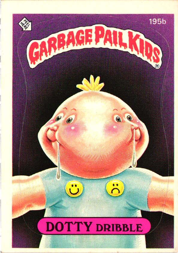 1986 Topps Garbage Pail Kids Dotty Dribble #195B Sticker Card