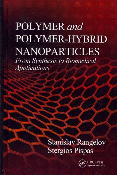 Polymer and Hybrid Nanoparticles Synthesis to Biomedical Applications