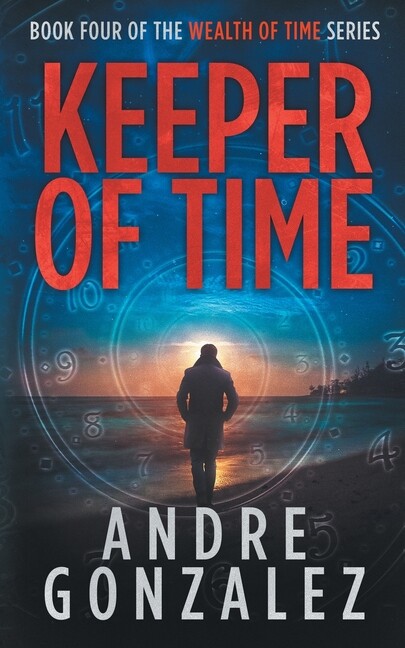 Keeper of Time - Wealth of Time Series Book 4
