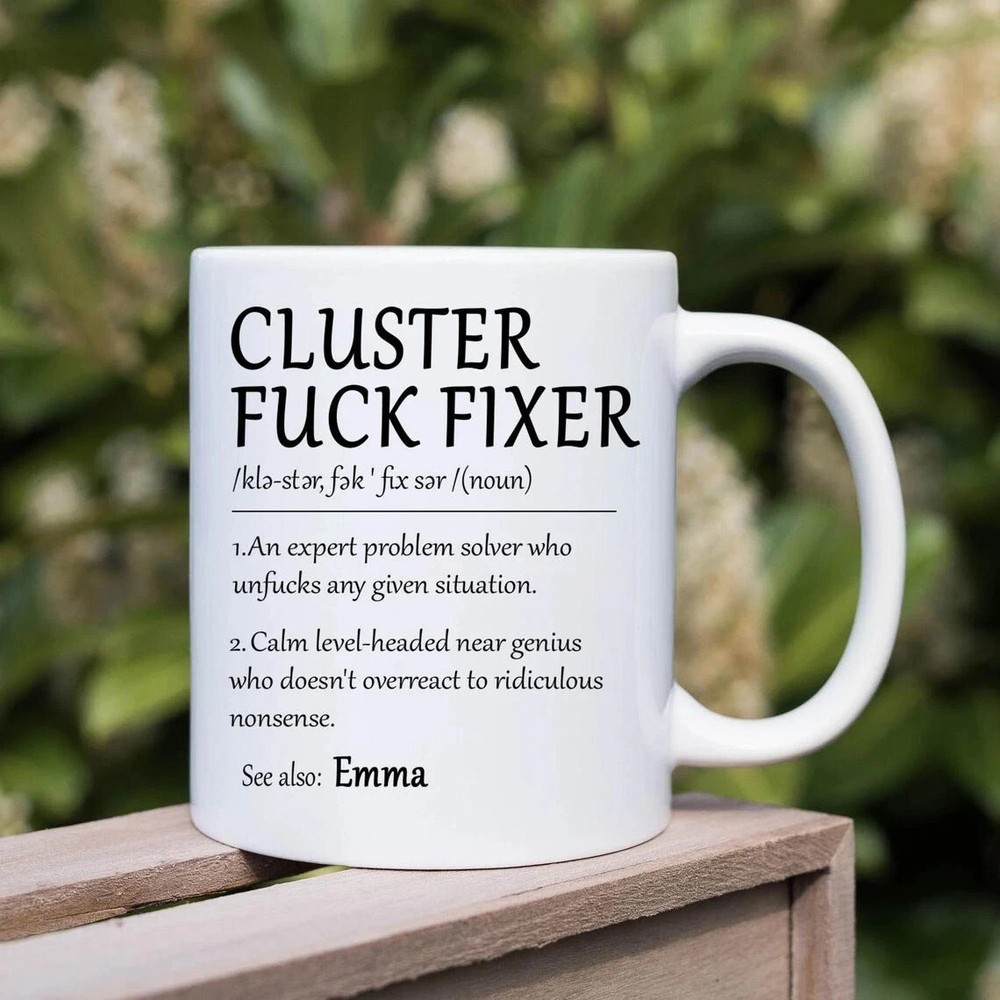 Custom Cluster Fck Fixer Coffee Mug - Personalized Boss Gift Idea-image