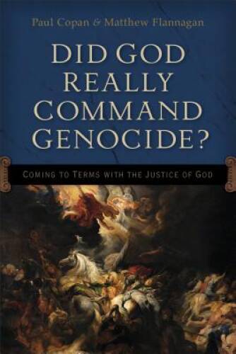 Did God Really Command Genocide?: Coming to Terms with the Ju - VERY GOOD