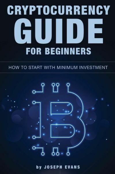 Cryptocurrency Guide For Beginners  How To Start With Minimum Investment : ...-image