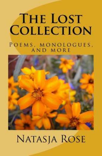 The Lost Collection: Poems, Monologues, And Plays For Kids