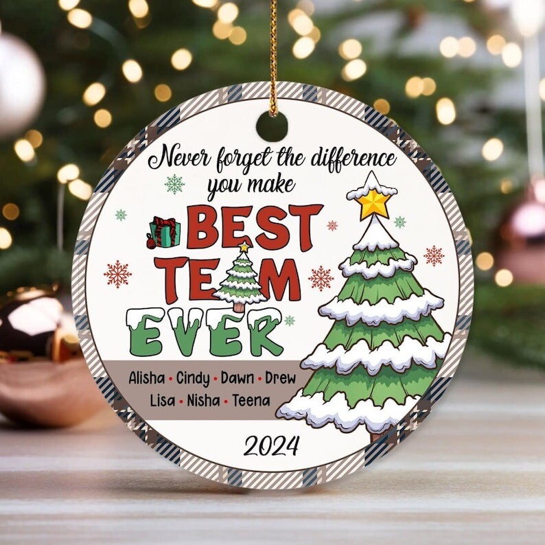 Best Team Ever Christmas 2024 Ornament, Custom Employee Ornaments, Coworker C...