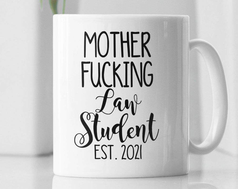 Law Student Mug Gifts For Law Students Mother F*cking Law Student Coffee Cup Law