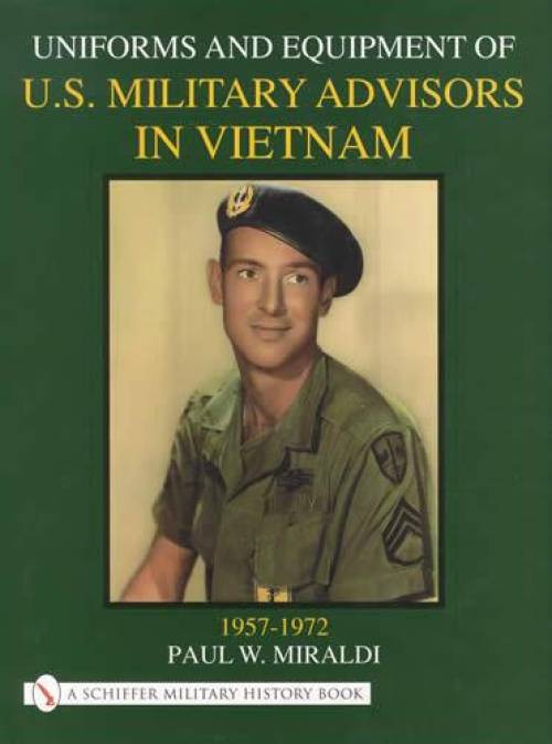 Vietnam War US Military Advisor Uniforms & Gear Collectors Guide