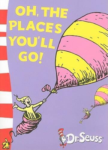 Oh, The Places Youll Go - Paperback By Dr Seuss - VERY GOOD