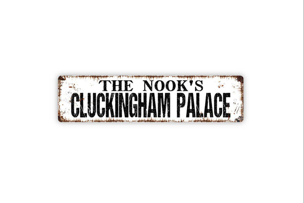 Personalized Cluckingham Palace Sign, Custom Metal Sign, Rustic Street Sign or