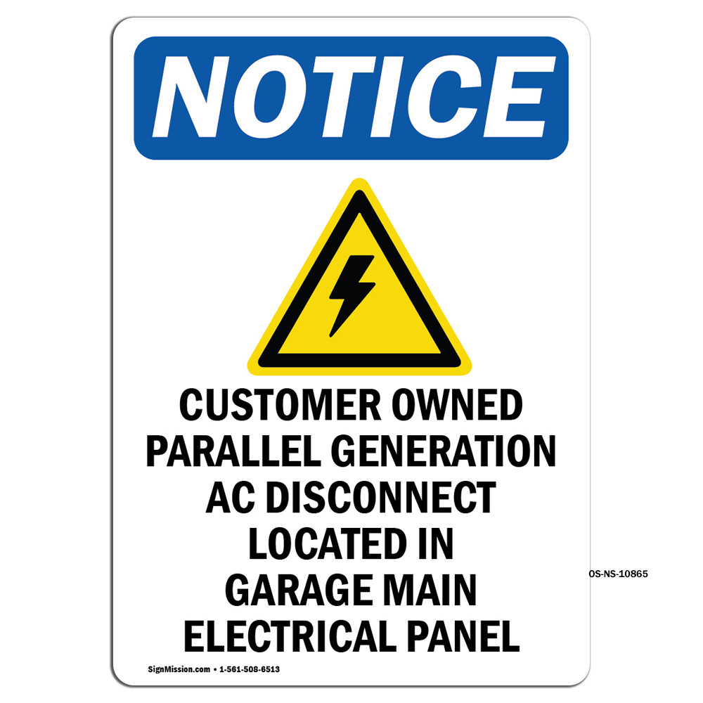 Customer Owned Parallel With Symbol OSHA Notice Sign Metal Plastic Decal-image