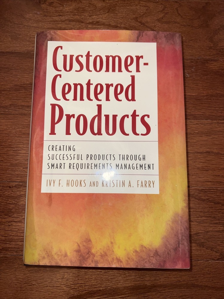 Customer Centered Products: Creating Successful Products Through Smart Req Man-image