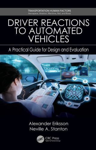 Driver Reactions to Automated Vehicles – Design and Evaluation Guide by Stanton and Eriksson (2018 Hardcover)-image