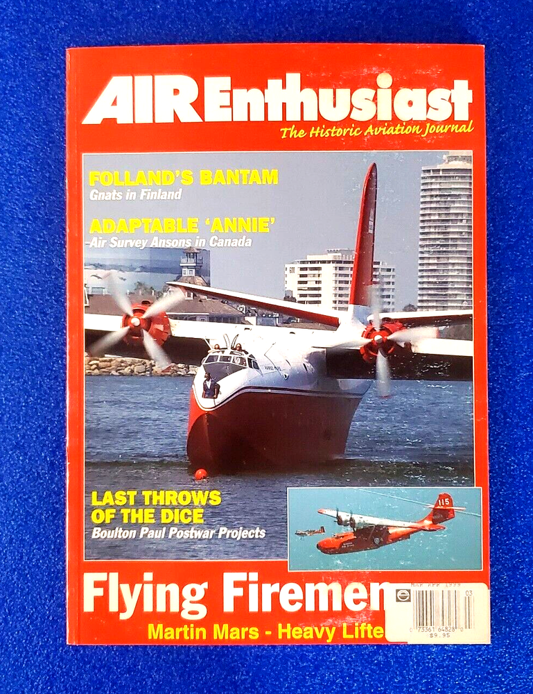 1999 MARCH/APRIL AIR ENTHUSIAST HISTORIC AVIATION JOURNAL AIRCRAFT MAGAZINE