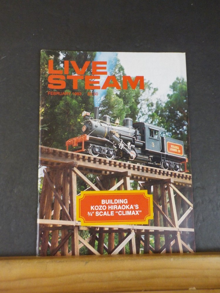 Live Steam Magazine 1983 February Building Kozo Hiraoka's 3/4 Scale Climax