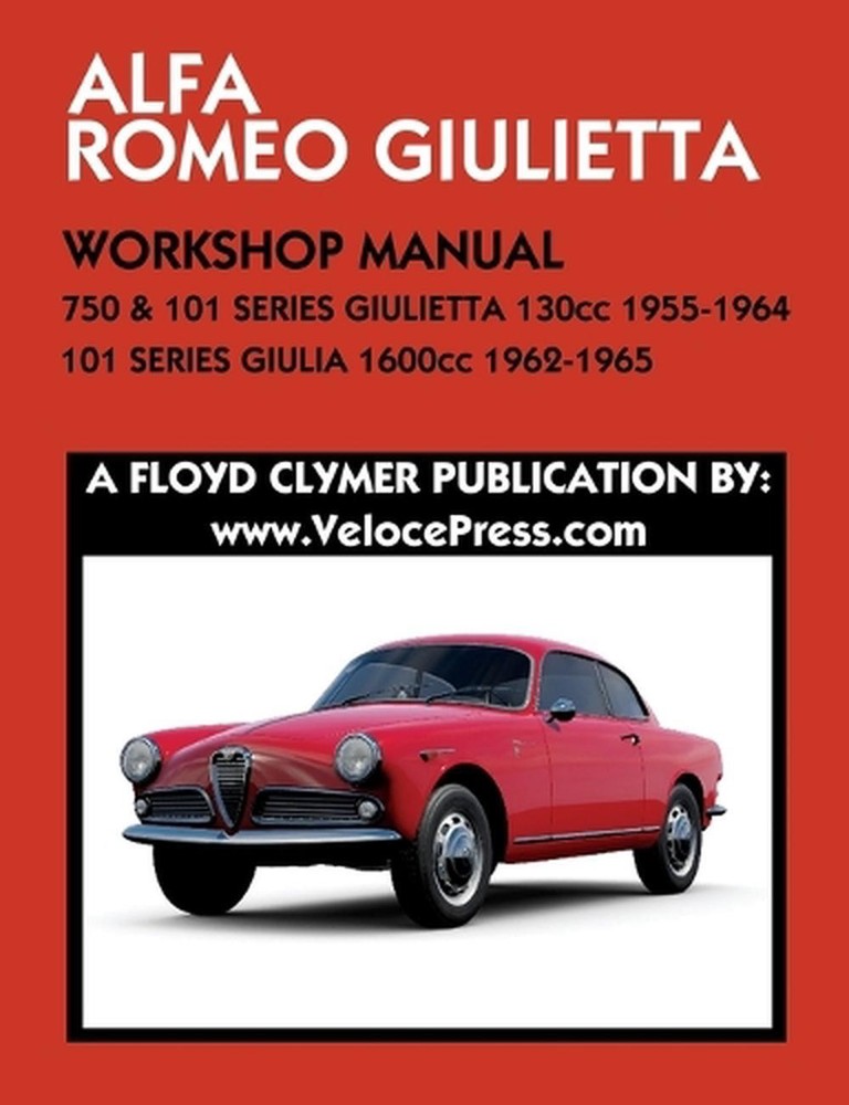 ALFA ROMEO 750 & 101 SERIES GIULIETTA 1300cc (1955-1964) & 101 SERIES GIULIA 160