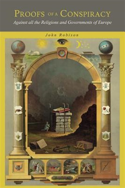 Proofs of a Conspiracy Against Religions and Governments in Europe