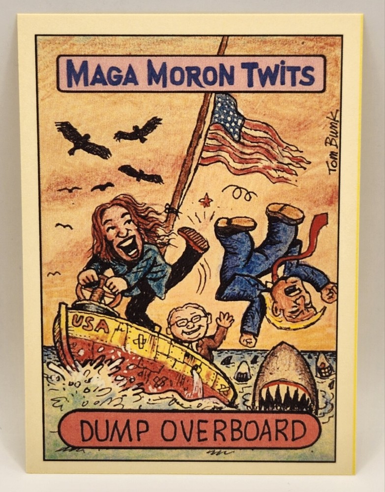 2024 Series 2 Maga Moron Twits Donald Trump Signed Tom Bunk Design
