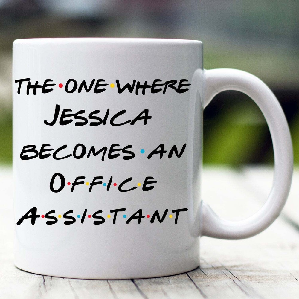 Personalized Office Assistant Mug The One Where Becomes Office Assistant Custom