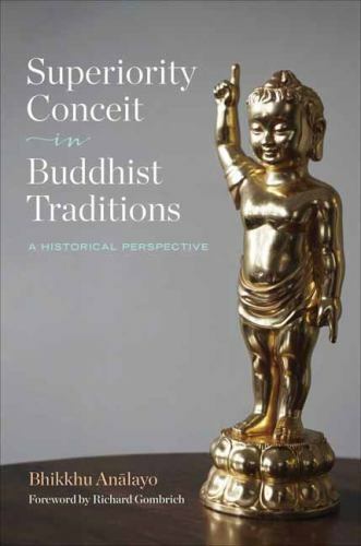 Superiority Conceit in Buddhist Traditions General Trade Edition