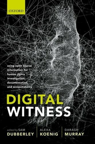 Digital Witness by Alexa Koenig – Open Source Human Rights Investigations Hardcover 2020-image