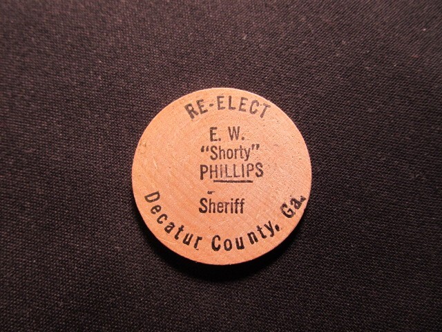Decatur Co. , Georgia Wooden Nickel Token - Re-Elect E.W. 