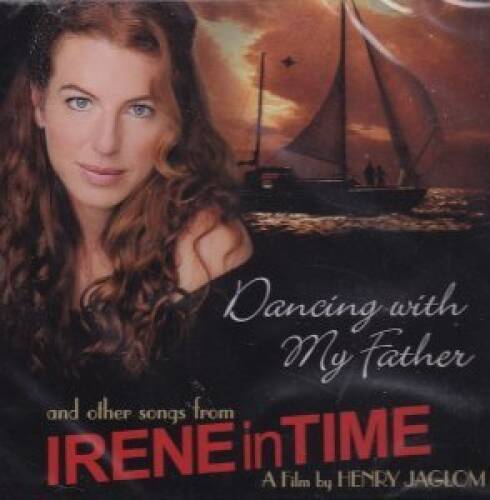 Dancing with My Father and Other Songs from Irene in Time (A Film by - VERY GOOD