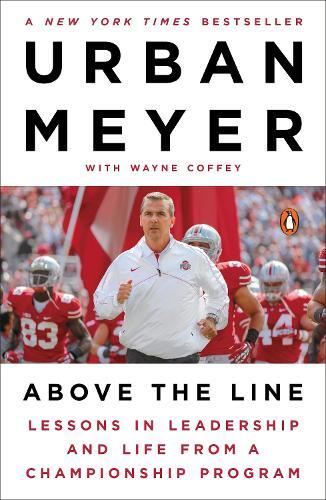 Urban Meyer Wayne Coffey Above the Line (Paperback)