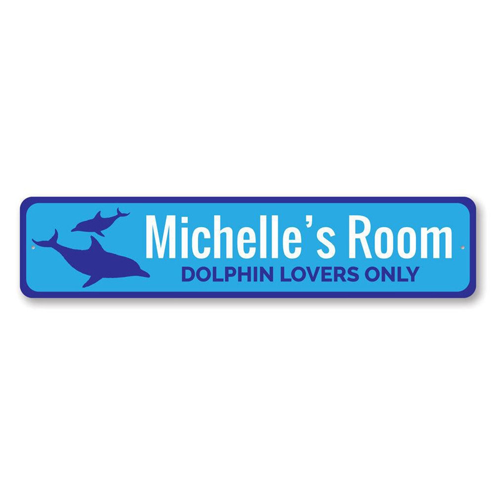 Dolphin Sign, Custom Kid Name Room Sign, Dolphin Lovers Only Metal Decor Sign