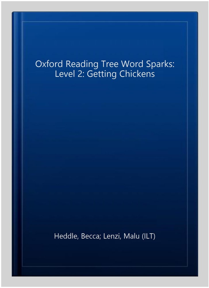 Oxford Reading Tree Word Sparks: Level 2: Getting Chickens, Paperback by Hedd...