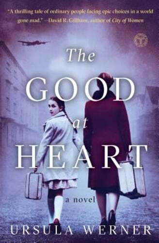 The Good at Heart by Ursula Werner: New