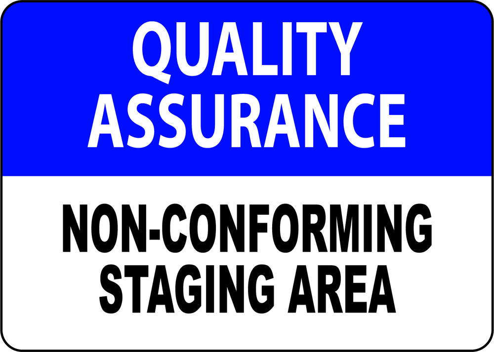 Quality Assurance Non-Conforming Staging Area Laminated Vinyl Decal