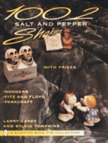 Vintage 1002 Salt and Pepper Shaker Collector's Guide by Larry Carey - Schiffer Book
