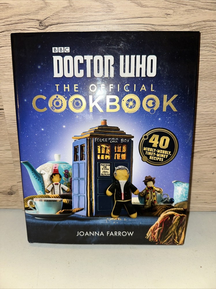 Doctor Who Official Cookbook: 40 Timey-Wimey Recipes by Farrow