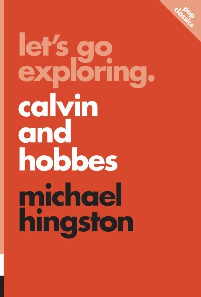 Calvin and Hobbes Lets Go Exploring Paperback by Michael Hingston Brand New