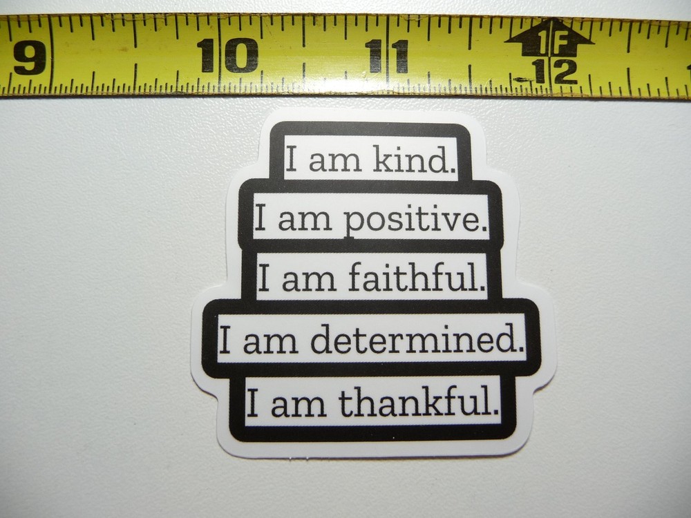 I AM KIND POSITIVE FAITHFUL DETERMINED THANKFUL DECAL STICKER MOTIVATIONAL