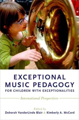 Exceptional Music Pedagogy for Children with Exceptionalities: International